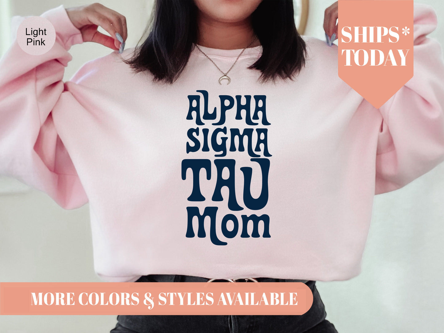 Alpha Sigma Tau Got it from my Mom Sorority Sweatshirt _ 3078g