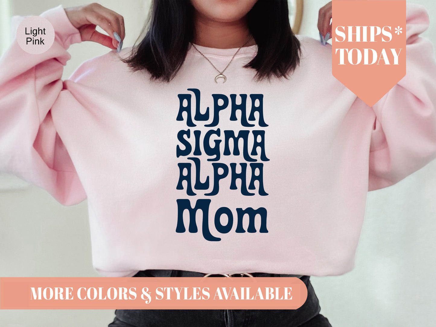 Alpha Sigma Alpha Got it from my Mom Sorority Sweatshirt _ 3077g