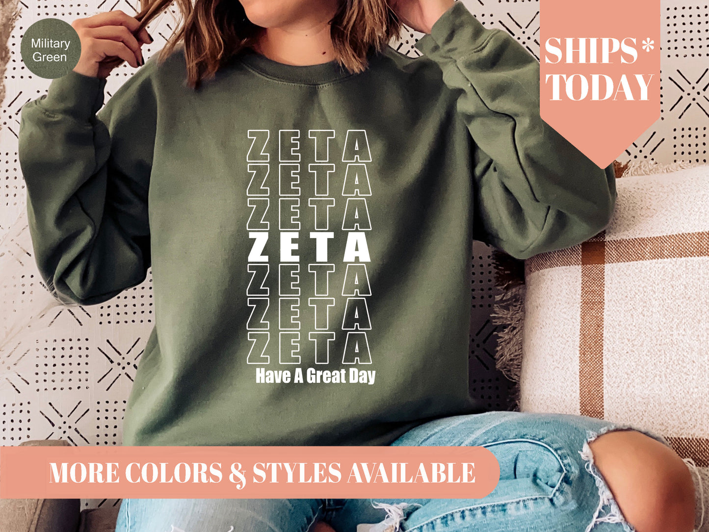 Zeta Tau Alpha Have a Great Day Sorority Sweatshirt _ 2133g