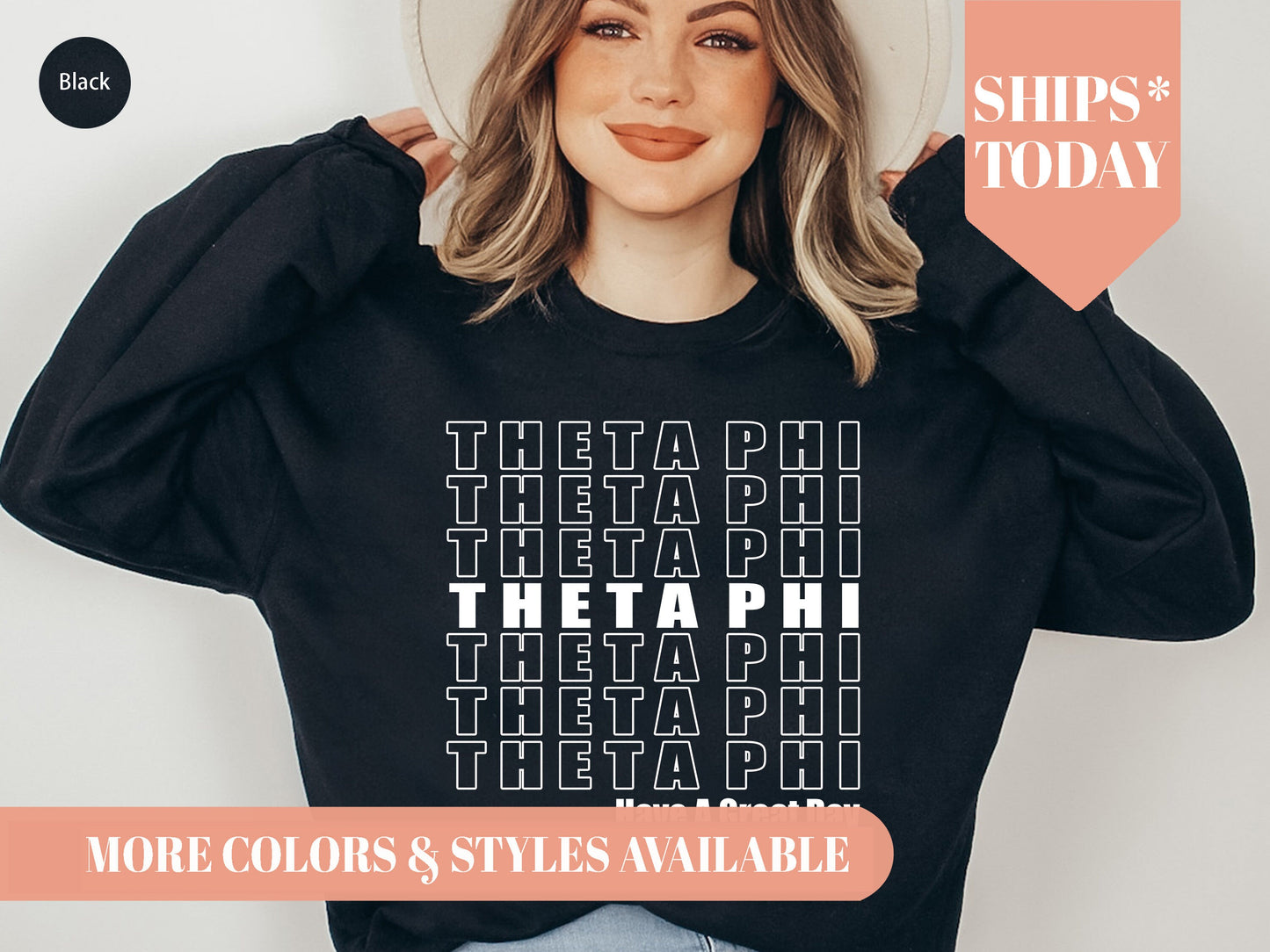 Theta Phi Alpha Have a Great Day Sorority Sweatshirt _ 2132g