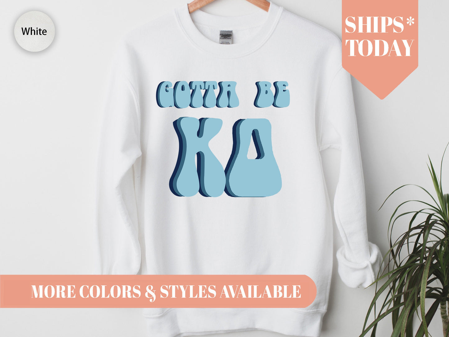 Kappa Delta They've Gotta Be Sorority Sweatshirt _ 352g