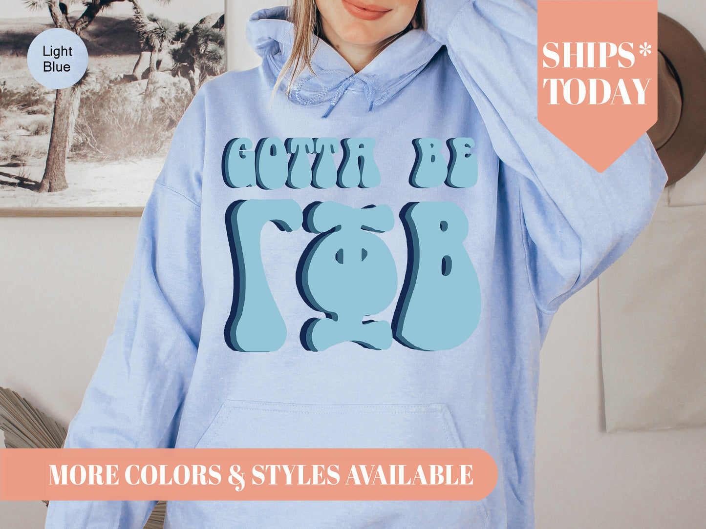 Gamma Phi Beta They've Gotta Be Sorority Hoodie _ 350g