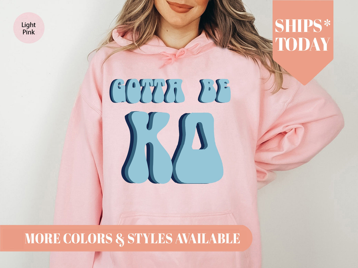Kappa Delta They've Gotta Be Sorority Hoodie _ 352g