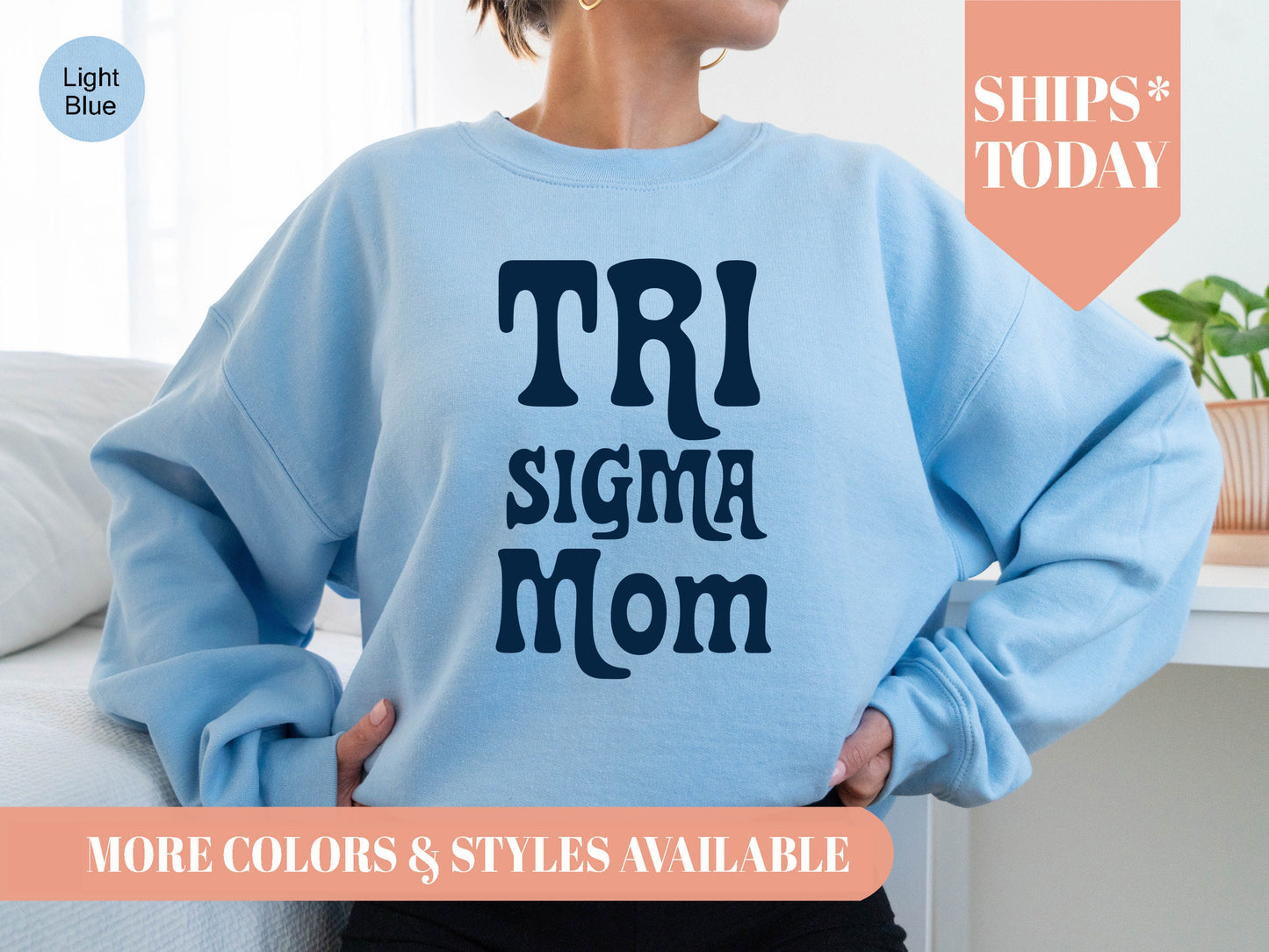 Sigma Sigma Sigma Got it from my Mom Sorority Sweatshirt _ 3094g