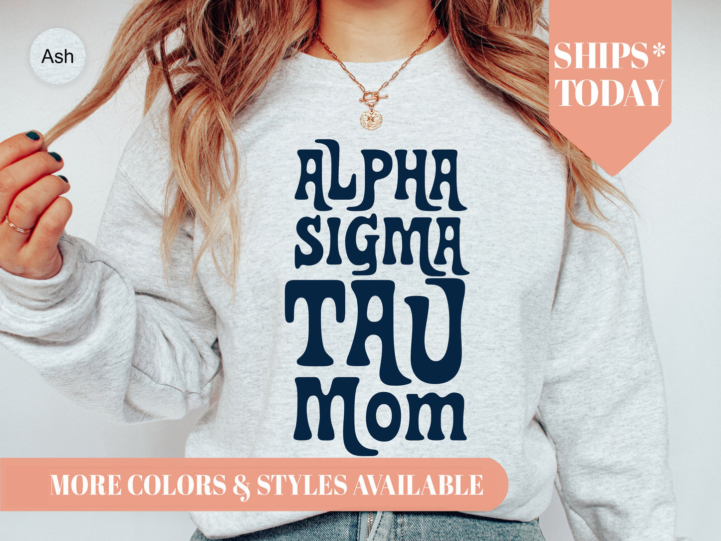 Alpha Sigma Tau Got it from my Mom Sorority Sweatshirt _ 3078g