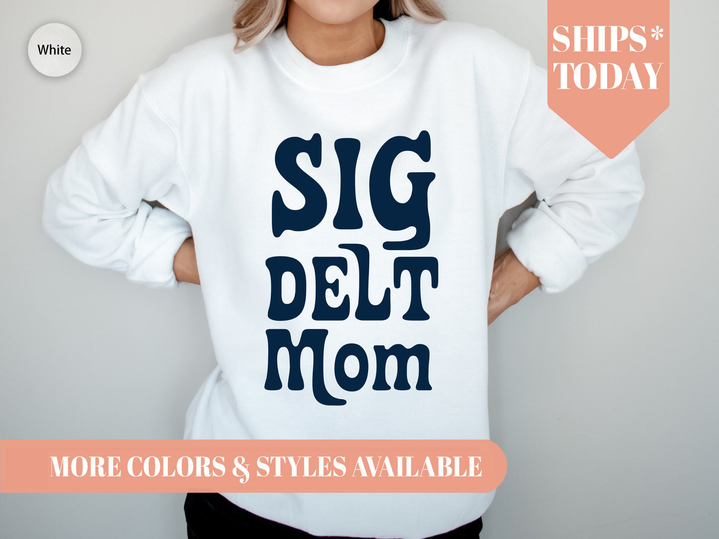 Sigma Delta Tau Got it from my Mom Sorority Sweatshirt _ 3092g