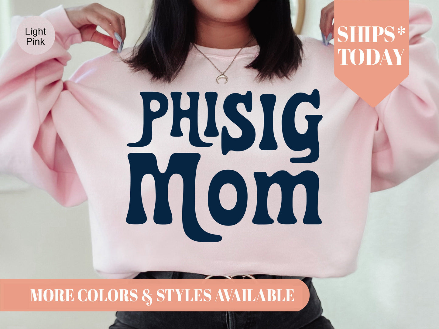 Phi Sigma Sigma Got it from my Mom Sorority Sweatshirt _ 3090g