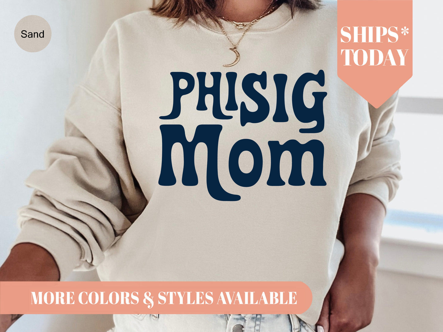 Phi Sigma Sigma Got it from my Mom Sorority Sweatshirt _ 3090g