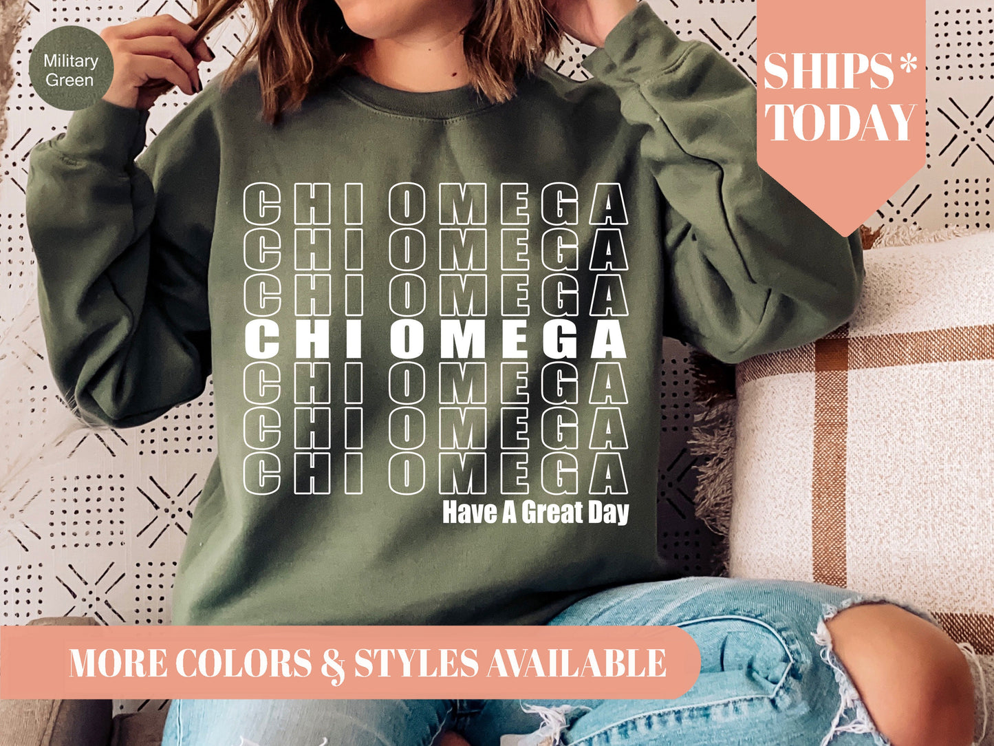 Chi Omega Have a Great Day Sorority Sweatshirt _ 2117g